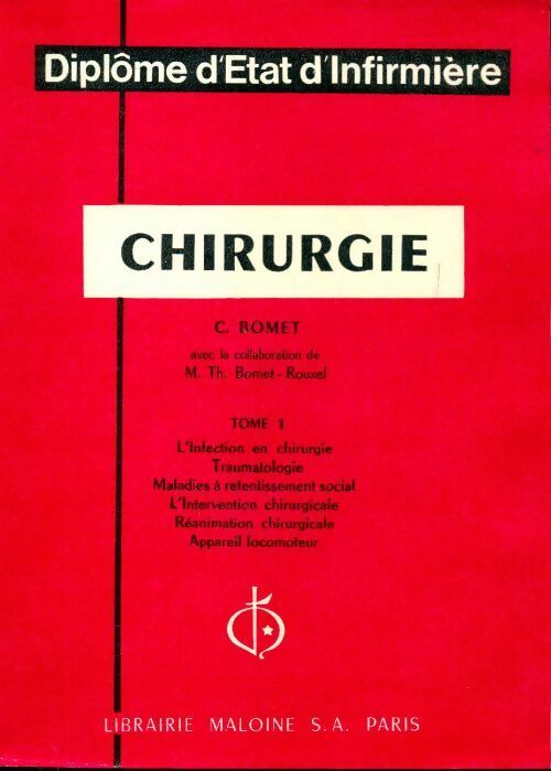 Chirurgie Tome I - C Romet - Livre