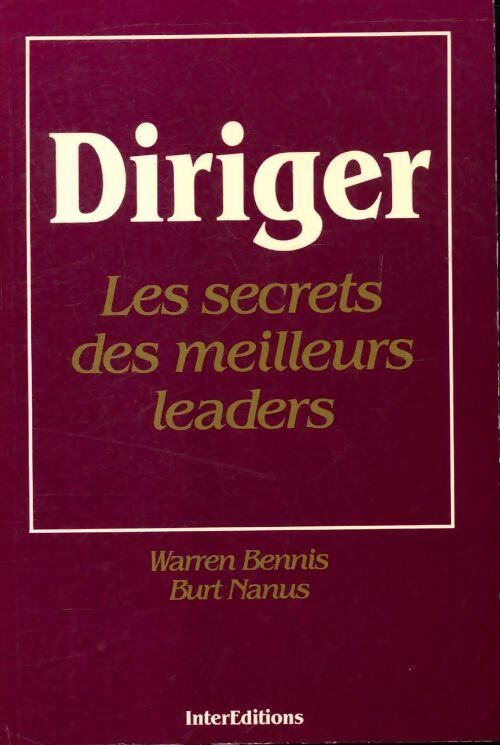 Diriger, les secrets des meilleurs leaders - Warren Bennis - Livre
