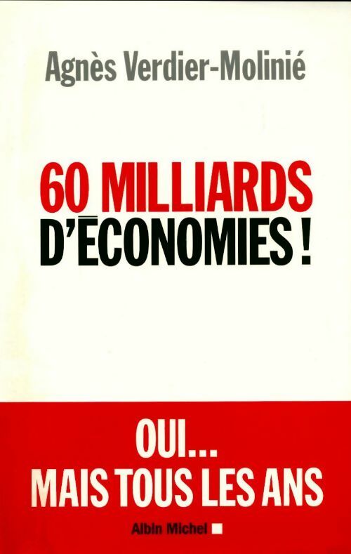 60 milliards d'économies - Agnès Verdier-Molinié - Livre