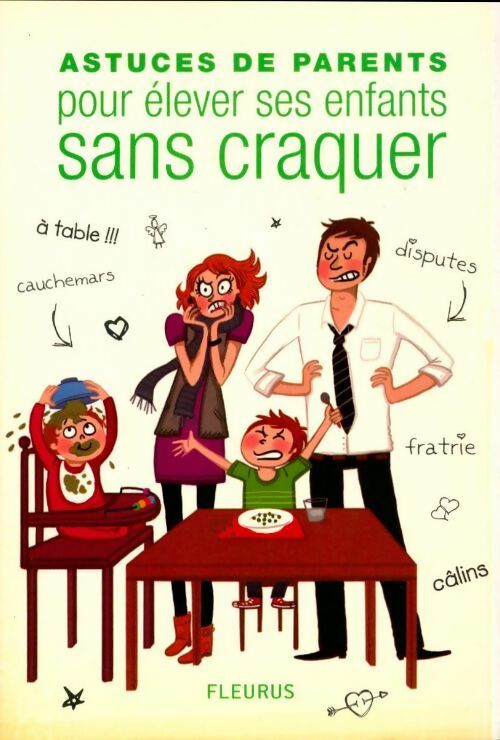 Astuces de parents pour élever ses enfants sans craquer - Collectif - Livre