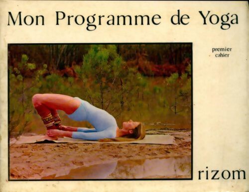 Yoga. Premier cahier - Liliane Rawdin - Livre