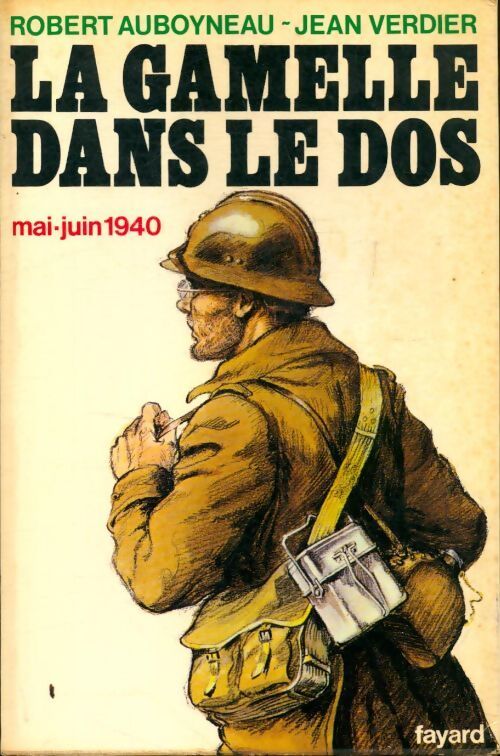 La gamelle dans le dos - Robert Jean; Auboyneau - Livre