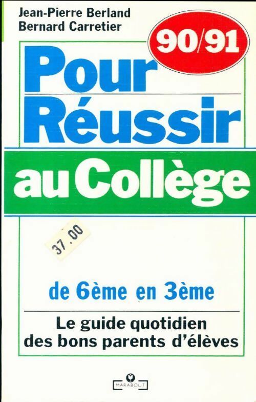 Pour réussir au collège (1990-1991) - Jean-Pierre Berland - Livre