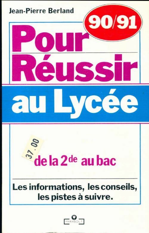 Pour réussir au lycée 1990-1991 - Jean-Pierre Berland - Livre