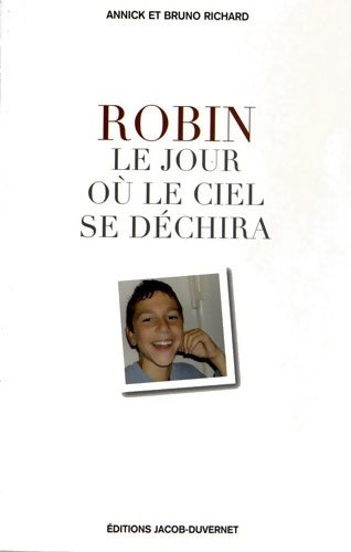 Robin le jour où le ciel se déchira - Annick Richard - Livre