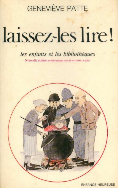 Laissez-les lire ! les enfants et les bibliothèques - Geneviève Patte - Livre