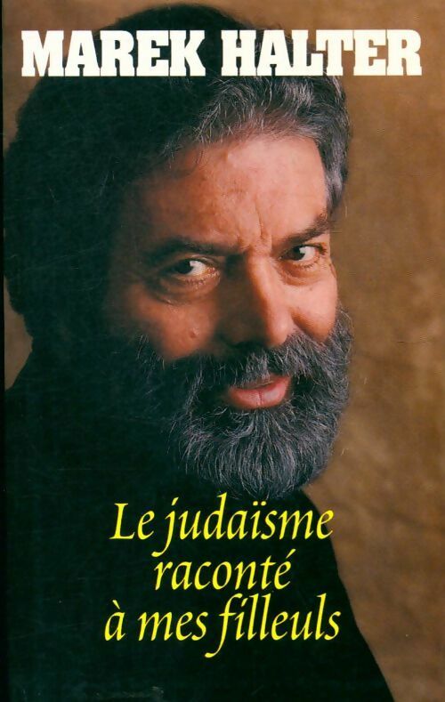 Le judaïsme raconté à mes filleuls - Marek Halter - Livre