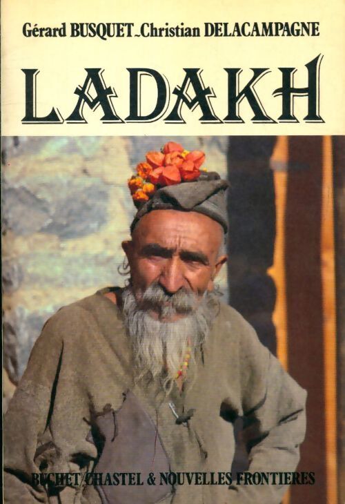 Ladakh - Christian De La Campagne - Livre