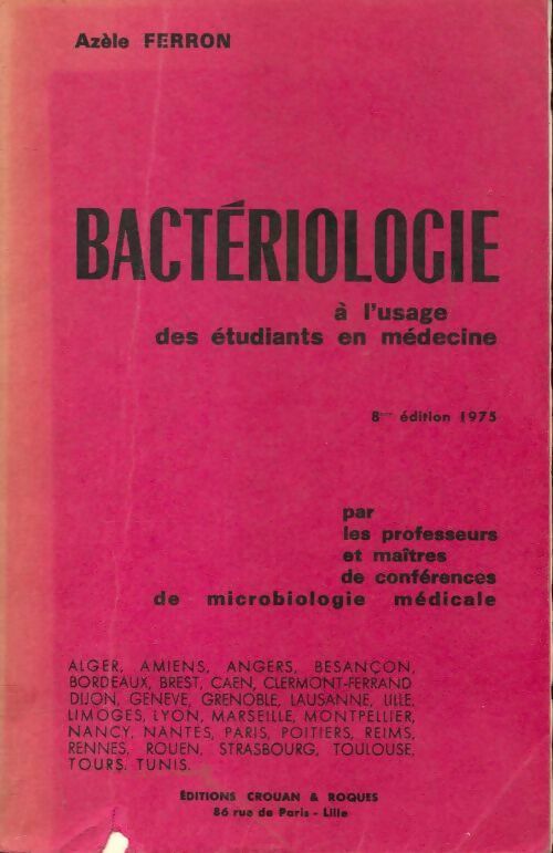 Bactériologie à l'usage des étudiants en médecine - Collectif - Livre