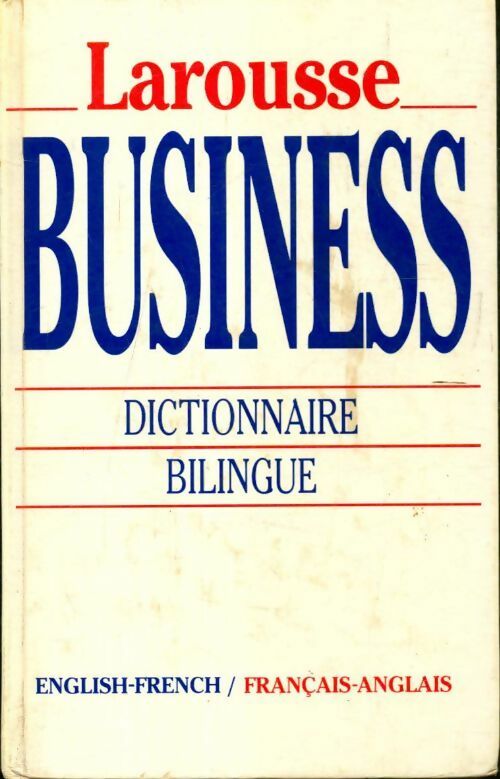 Larousse business anglais - français - Collectif - Livre