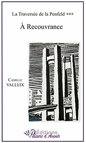 A Recouvrance : La traversée de la Penfeld *** - Camille Valleix - Livre