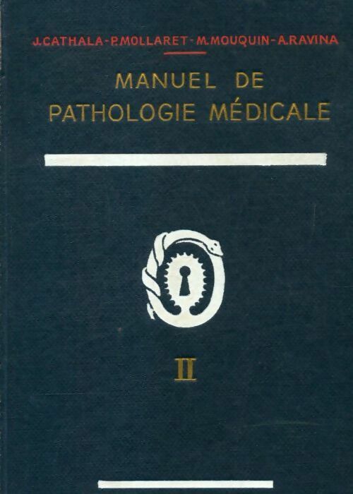 Manuel de pathologie médicale Tome II - Collectif - Livre