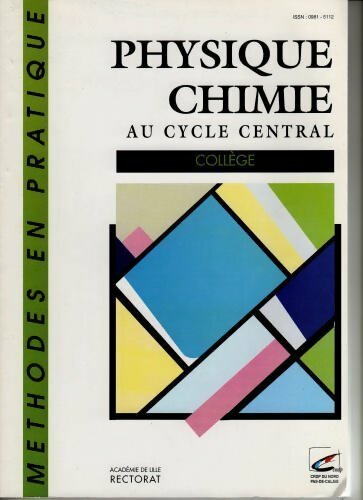 Physique chimie au cycle central - Collectif - Livre