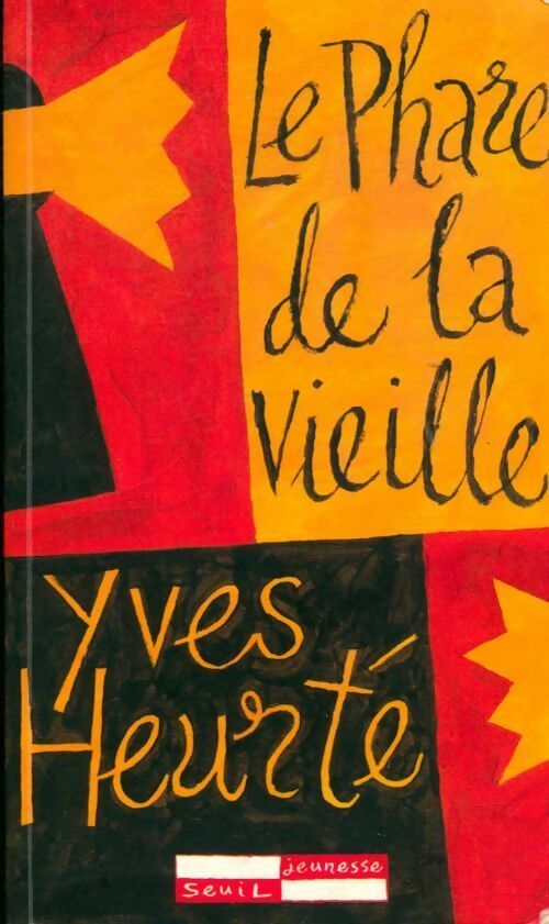 Le phare de la vieille - Yves Heurté - Livre