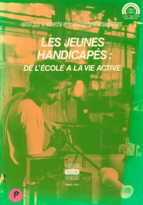 Les jeunes handicapés. De l'école à la vie active - Collectif - Livre