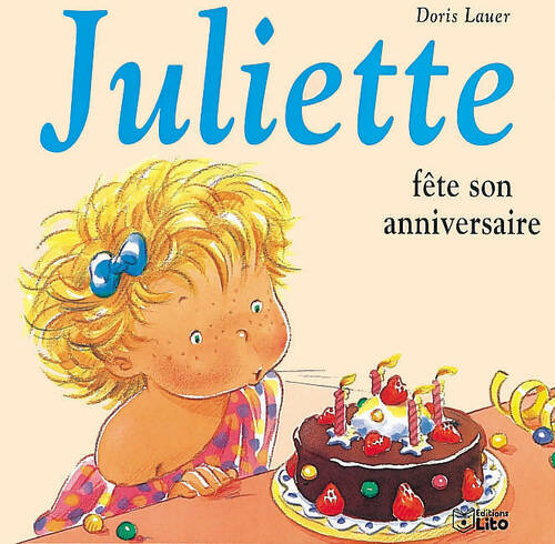 Juliette fête son anniversaire - Doris Lauer - Livre