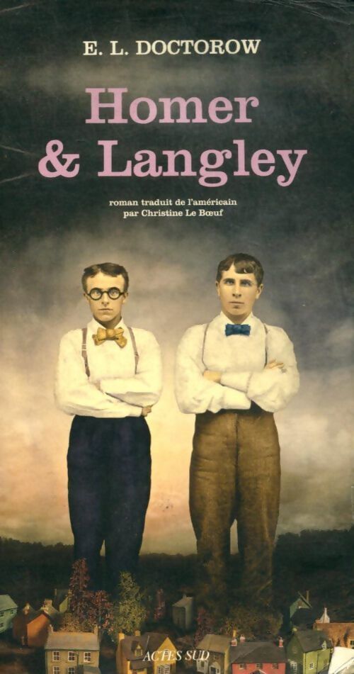 Homer & Langley - Edgar L. Doctorow - Livre