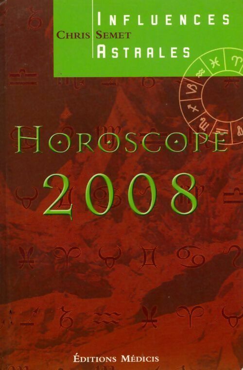 Horoscope 2008 - Chris Semet - Livre