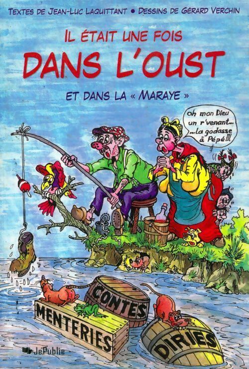 Il était une fois dans l'oust - Jean-Luc Laquittant - Livre