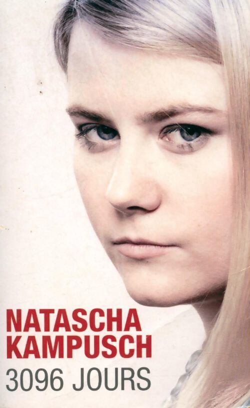 3096 Jours - Natascha Kampusch - Livre