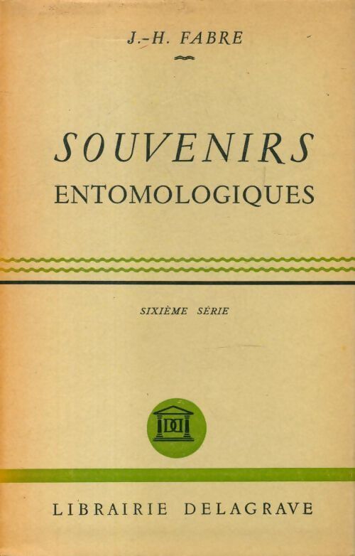 Souvenirs entomologiques Tome VI - Collectif - Livre