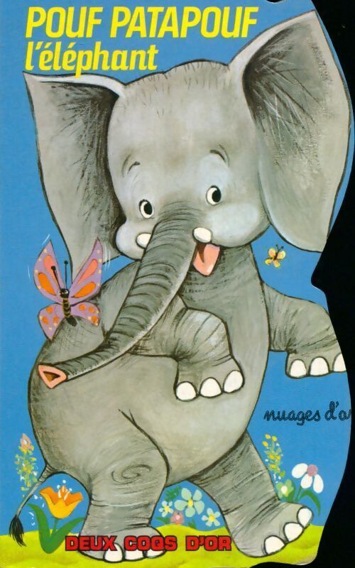 Pouf patapouf l'éléphant - Gina Ingoglia - Livre