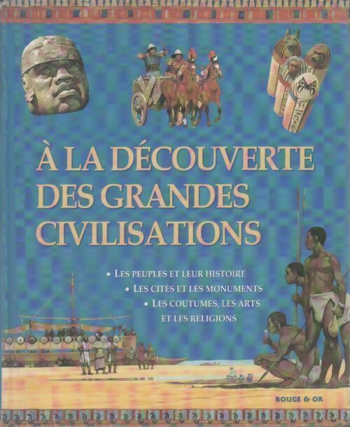 À la découverte des grandes civilisations - Hazel Mary Martell - Livre