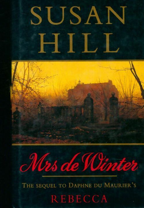 Mrs de Winter - Susan Hill - Livre