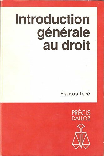 Introduction générale au droit - François Terré - Livre
