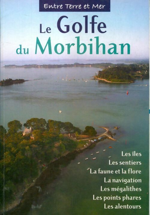 Le golfe du Morbihan - Collectif - Livre