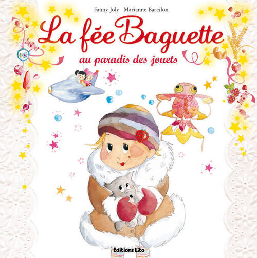 La fée Baguette au paradis des jouets - Fanny Joly - Livre