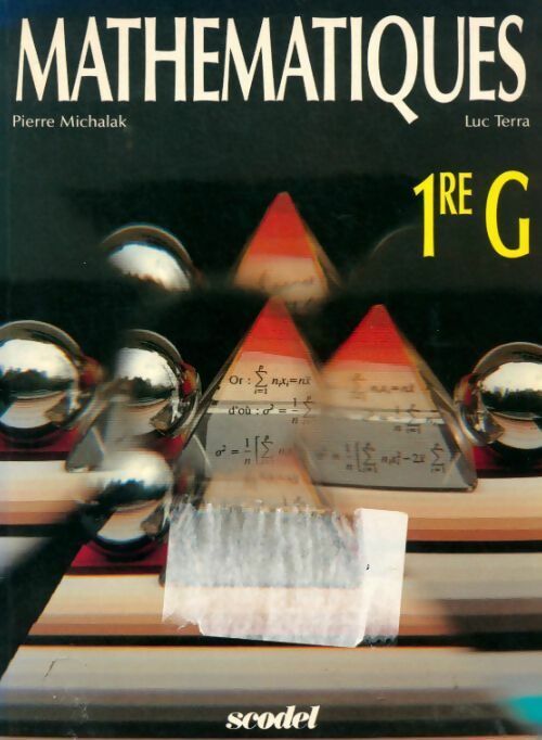 Mathématiques 1ère G - Pierre Michalak, Luc Terra - Livre