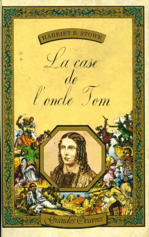 La case de l'oncle Tom - Harriet Beecher-Stowe - Livre