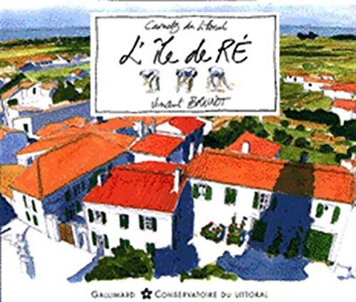 L'ile de Ré - Vincent Brunot - Livre