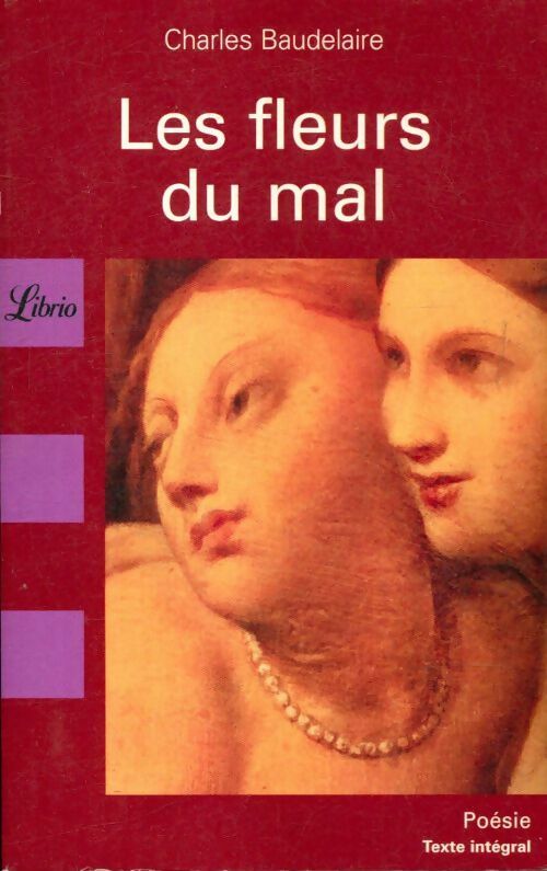 Les fleurs du mal - Charles Baudelaire - Livre