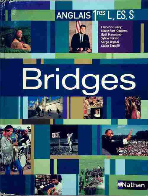 Bridges 1ère L, ES, S - François Guary - Livre