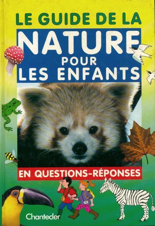 Le guide de la nature pour les enfants en questions-réponses - Collectif - Livre