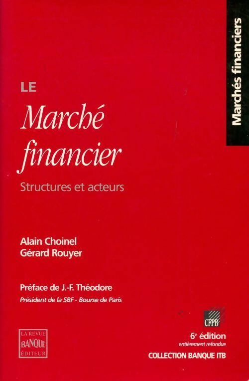 Le marché financier. Structures et acteurs - Alain Choinel - Livre