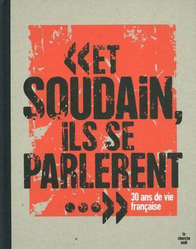 Et soudain, ils se parlèrent... - Collectif - Livre