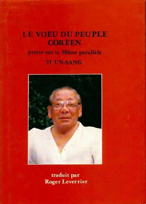 Le voeu du peuple coréen - Un-Sang Yi - Livre