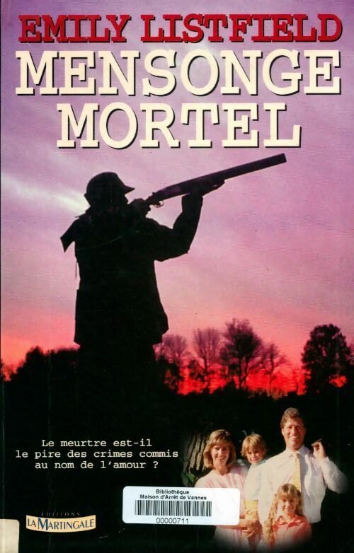Mensonge mortel - Emily Listfield - Livre