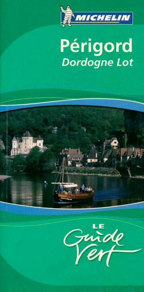 Périgord. Dordogne, Lot 2006 - Collectif - Livre