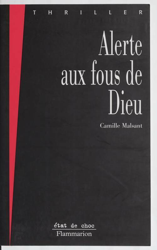 Alerte aux fous de Dieu - Camille Malsant - Livre