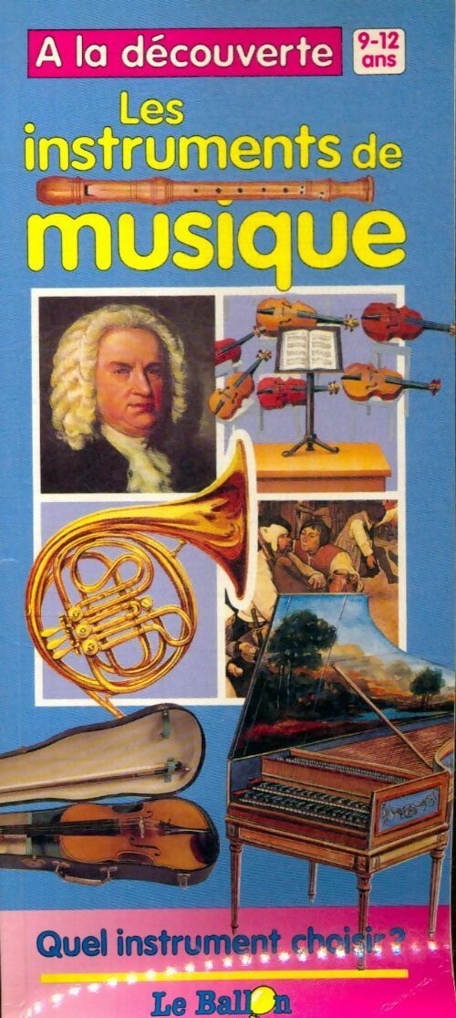 A la découverte des instruments de musique - Inconnu - Livre
