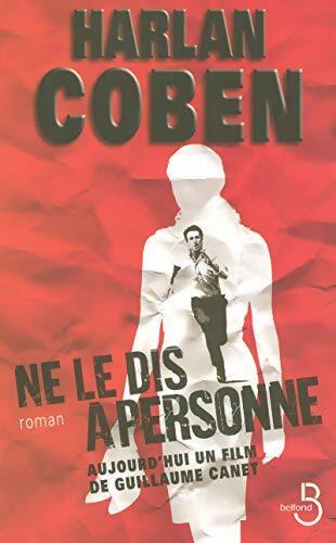 Ne le dis à personne... - Harlan Coben - Livre