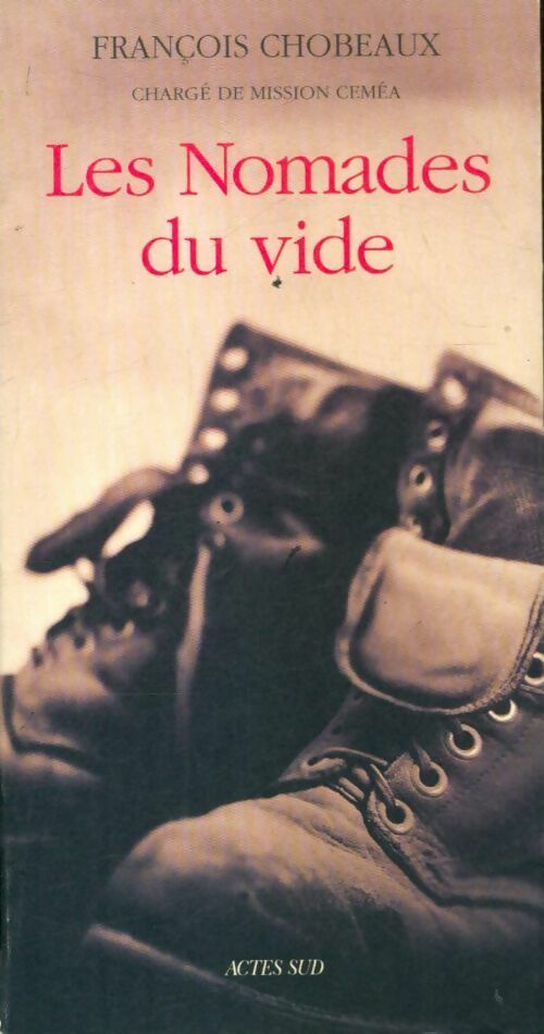 Les nomades du vide - François Chobeaux - Livre