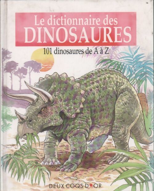 Le dictionnaire des dinosaures - Matthews Rupert - Livre