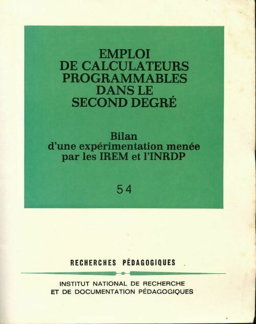 Emploi des calculateurs programmables dans le second degré - Collectif - Livre