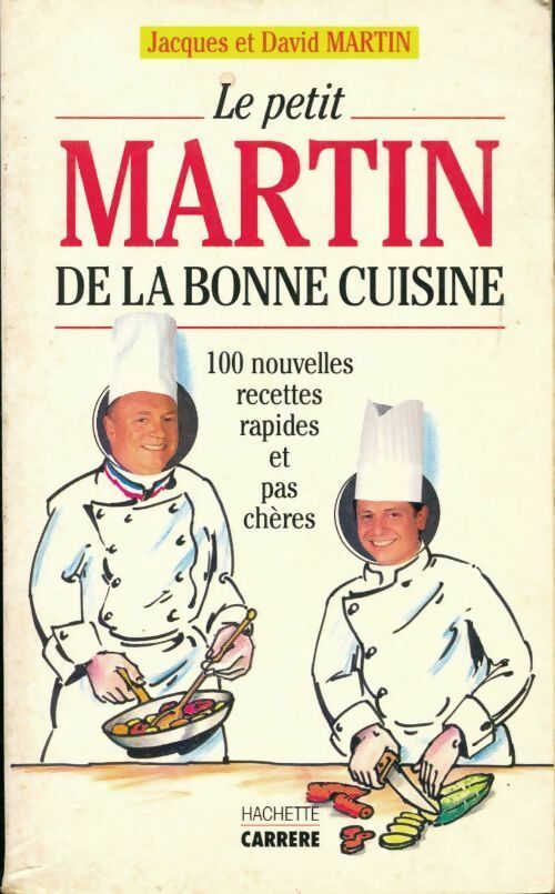 Le petit Martin de la bonne cuisine - Jacques Martin - Livre