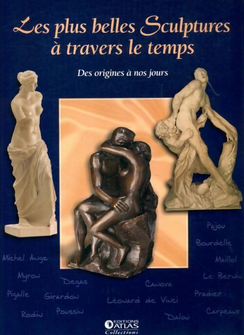 Les plus belles sculptures à travers le temps - Wolf Stadler - Livre